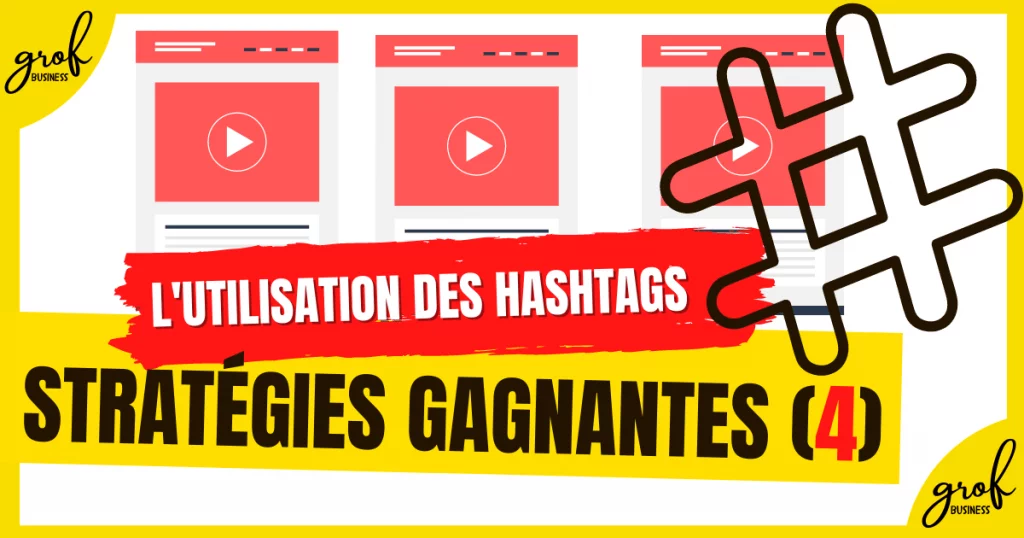 Stratégies gagnantes (4) - L'utilisation des hashtags