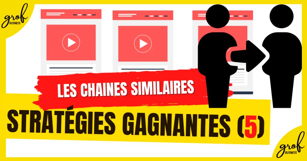 Stratégies gagnantes (5) - Les chaines similaires pour obtenir du trafic YouTube gratuit