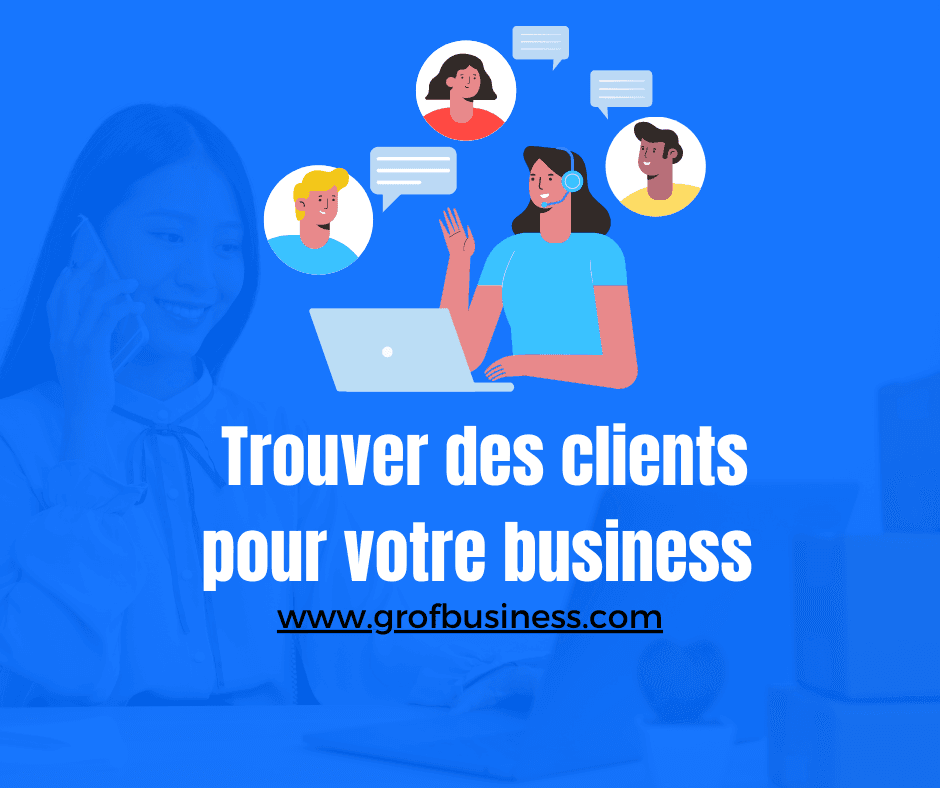 104 Façons De Trouver Des Clients Pour Votre Business