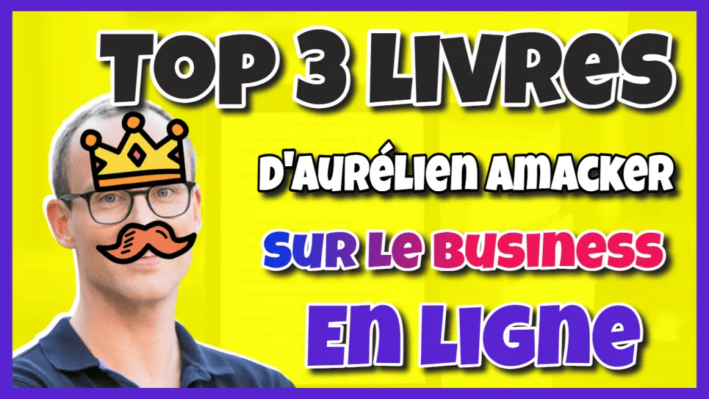 Top 3 livres gratuits d'Aurélien Amacker sur le business en ligne