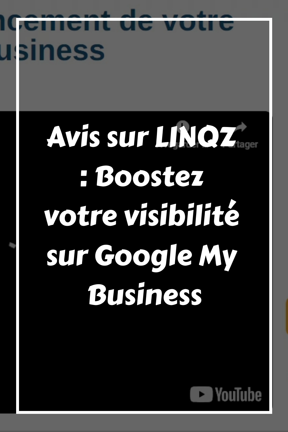 Avis sur LINQZ : Boostez votre visibilité sur Google My Business