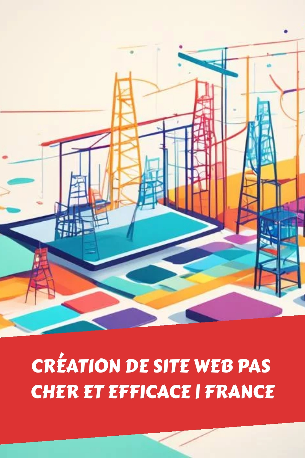 Création de Site Web Pas Cher et Efficace | France
