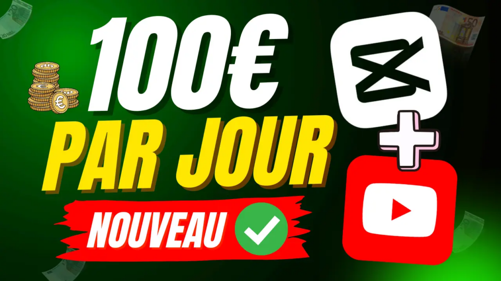La Stratégie Secrète pour Gagner 100€ par Jour avec CapCut et YouTube